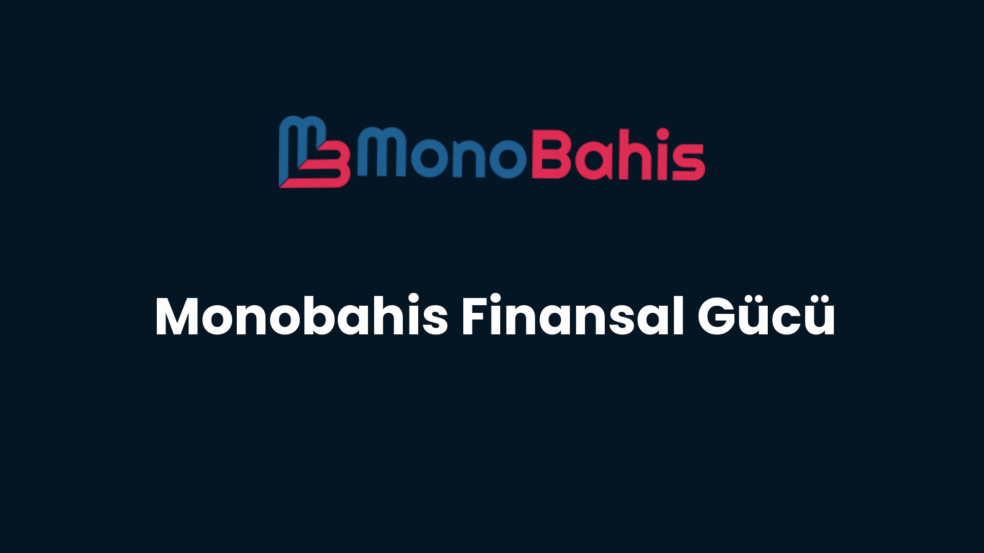 monobahis finansal gucu 171