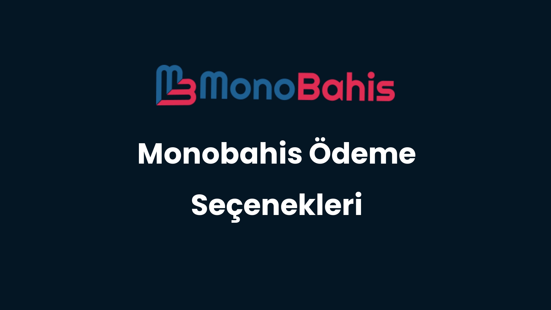 monobahis odeme secenekleri 153