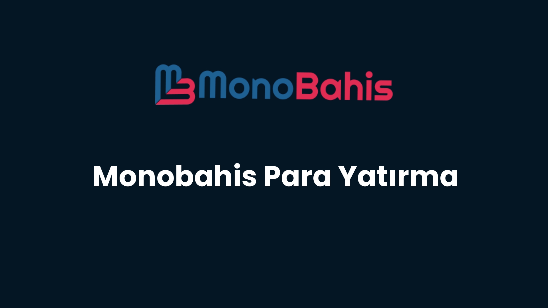 monobahis para yatirma 21