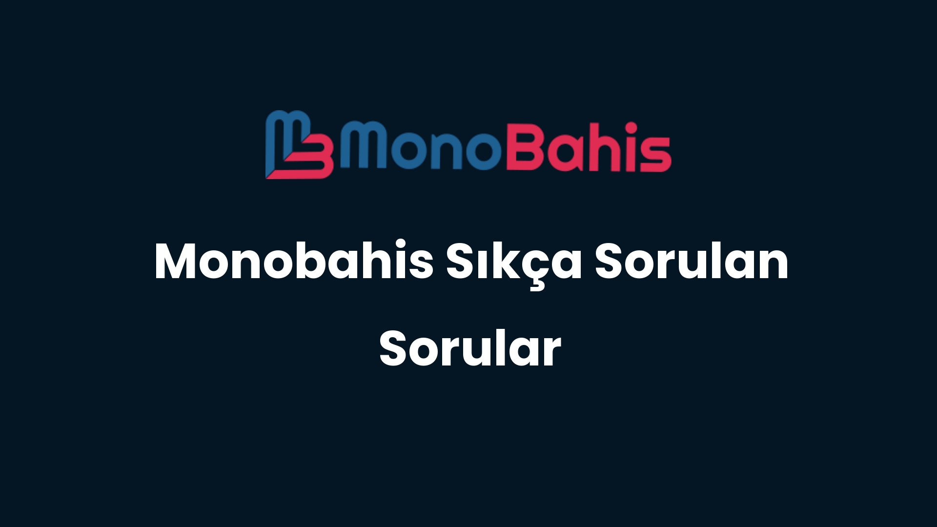 monobahis sikca sorulan sorular 46